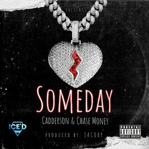 SOMEDAY (feat. CHASE MONEY) [Explicit]