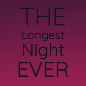 The Longest Night Ever