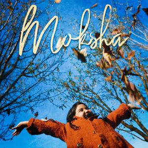 Moksha (feat. Poetic Justis)