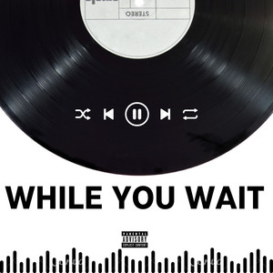 While You Wait