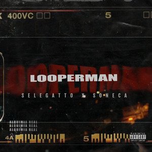 Looperman (Explicit)