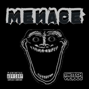 Menace (Explicit)