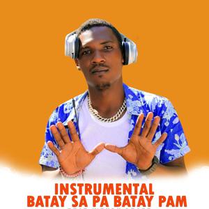 Instrumental Batay Sa Pa Batay Pam (feat. Wendy Beatz)