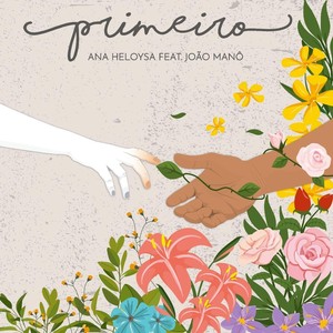 Primeiro(feat. João Manô)