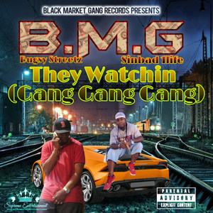 They Watchin (Gang Gang Gang) [Explicit]