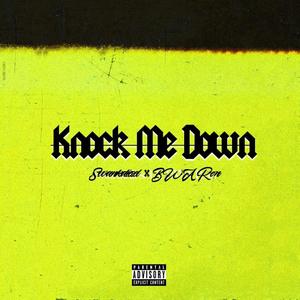 Knock Me Down (feat. BWA Ron) [Explicit]