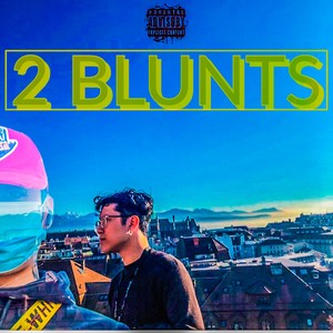 2 Blunts (Explicit)