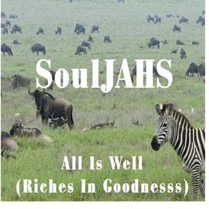 All Is Well (Riches in Goodness)