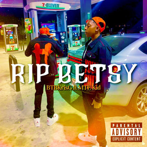 RIP BETSY (Explicit)