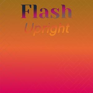 Flash Upright