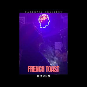 French Toast (Explicit)