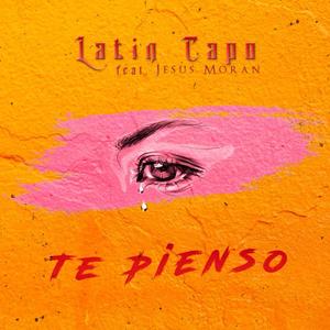 Te Pienso(feat. Jesus Moran)