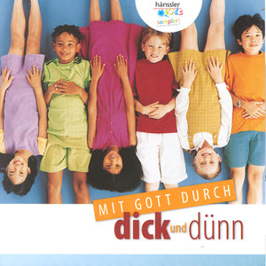 Mit Gott durch dick und dünn