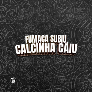 Fumaça Subiu, Calcinha Caiu (Explicit)