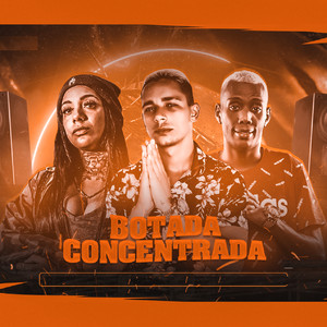 Botada Concentrada (feat. Mc Morena & MC GW) (Explicit)