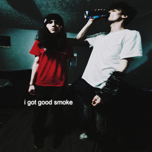 I Got Good Smoke (Explicit)