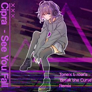 See You Fall ('Break the Curse' Remix)