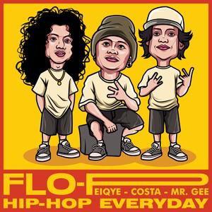 Hip-Hop Everyday (feat. COSTA, EIQYE & Mr.GEE) [Explicit]