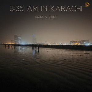 3:35 am in karachi (Explicit)