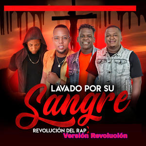 Lavado Por Su Sangre (Versión Revolucion) [Explicit]