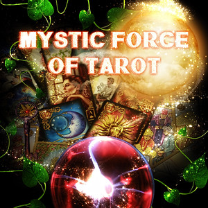 Mystic Force of Tarot Cards - New Age Magic Music for Tarot, Background Music for Palmistry, Divination & Cartomancy