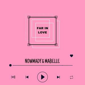 Far In Love (feat. Mabelle)