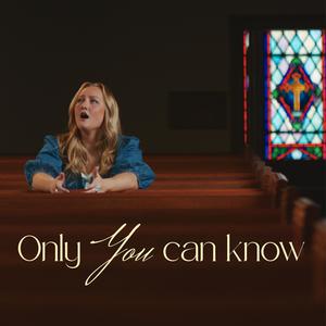 Only you can know (feat. Jarica Jamison)