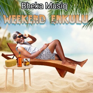 Weekend Enkulu