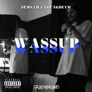 WASSUP (feat. SemSam) [Explicit]