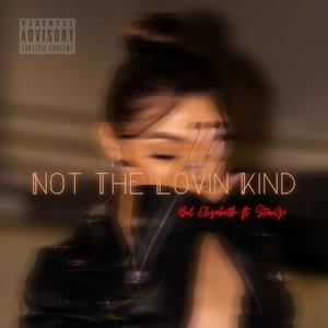 Not The Lovin Kind(feat. StarG4A) (Explicit)