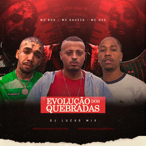 Evolução dos Quebrada (Explicit)