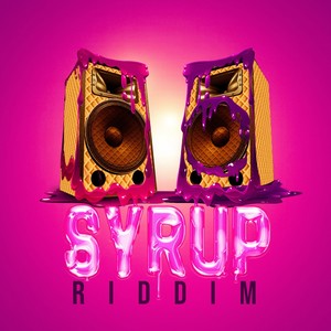 Syrup Riddim