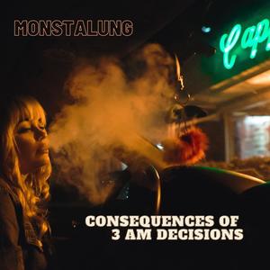 Concenquences of 3 AM Decisions