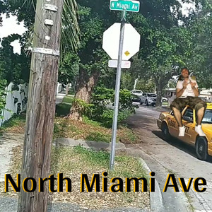 North Miami Ave (Explicit)