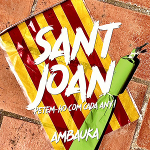 Sant Joan, petem-ho com cada any!