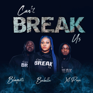 Can't Break Us