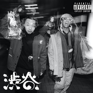 渋谷 (feat. ShowyRENZO) [Explicit]