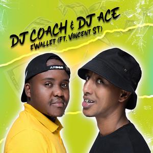 Ewallet (feat. DJ Ace & Vincent ST|Radio Edit)