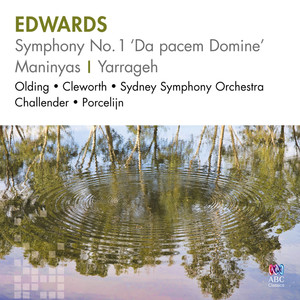 Edwards: Symphony No. 1 ‘Da Pacem Domine’ / Maninyas / Yarrageh