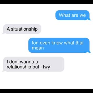 Situationship (Explicit)