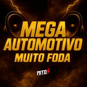 Mega Automotivo Muito Foda (Explicit)