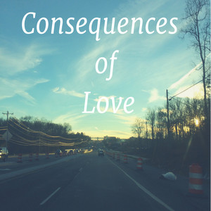 Consequences Of Love (Deluxe Edition)