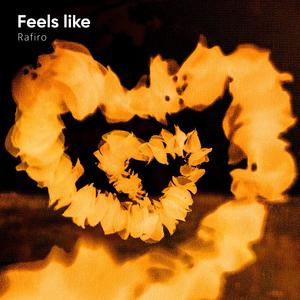 Feels Like