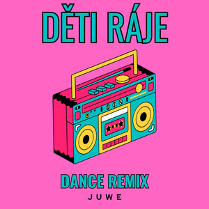 Děti Ráje (Dance Remix)