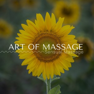 Art of Massage - Sensual Massage, Love Making Sounds, Hot Oil Massage, Erotic Spa Music, Soothing Music