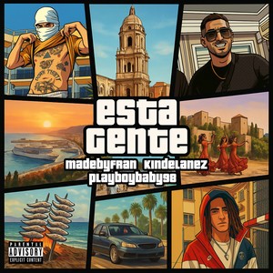 Esta Gente (Explicit)