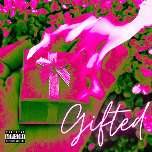 Gifted (Explicit)