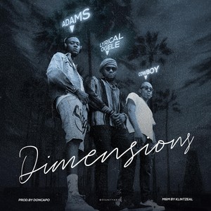 Dimensions(feat. Lyrical Ogele & Cowboy)