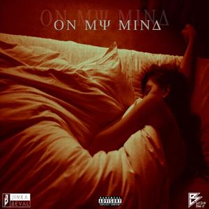 On My Mind(feat. LostBoysMadeIt) (Explicit)