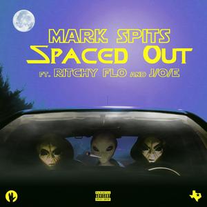 Spaced Out (feat. Ritchy Flo & J/O/e) [Explicit]